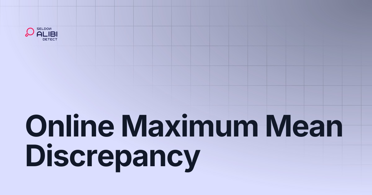 Online Maximum Mean Discrepancy | Alibi Detect