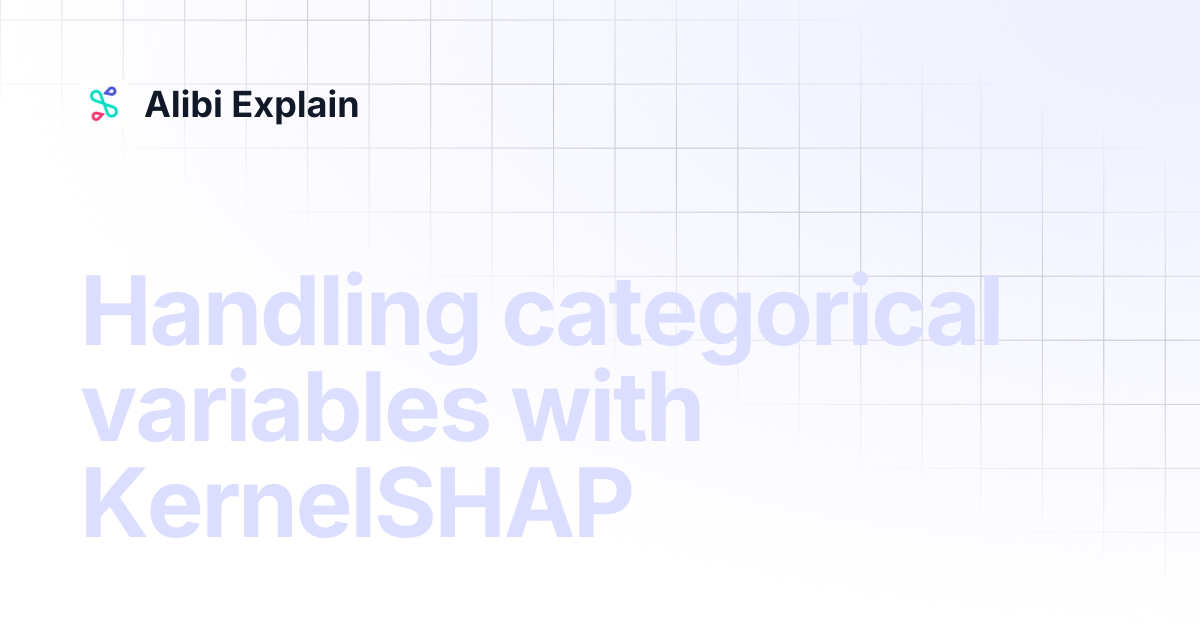 Handling categorical variables with KernelSHAP | Alibi Explain