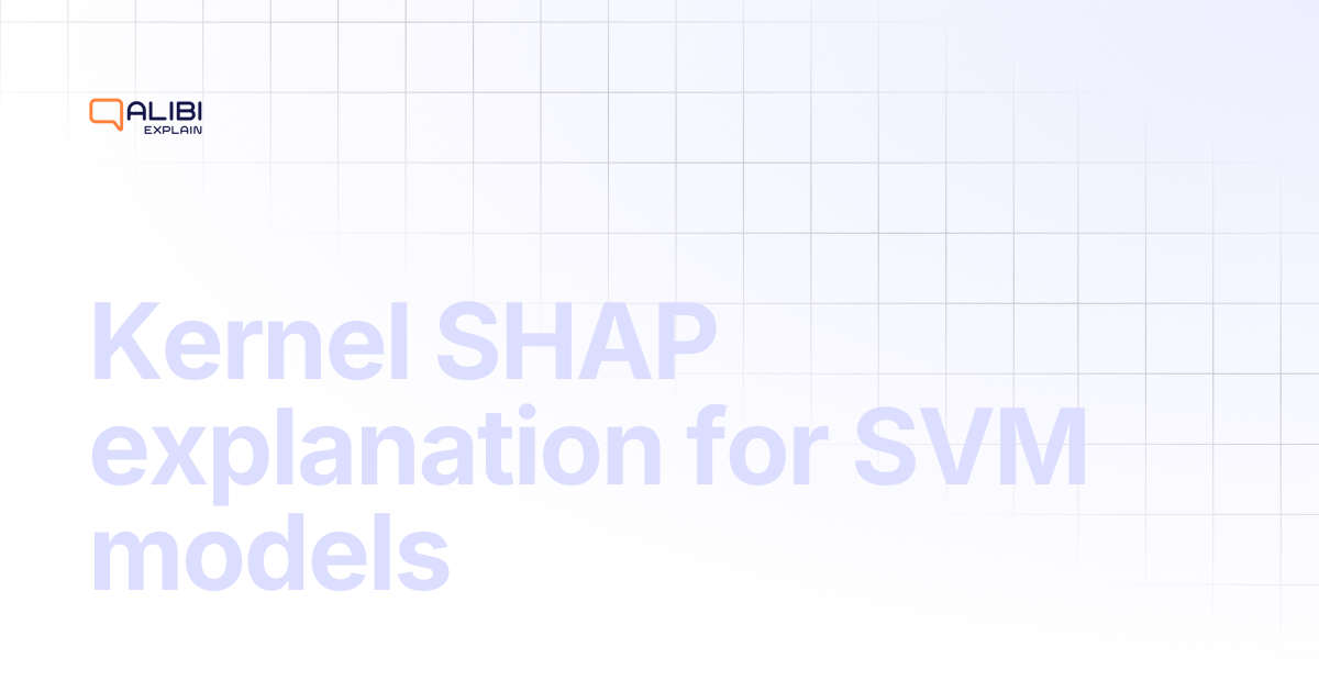 Kernel SHAP explanation for SVM models | Alibi Explain