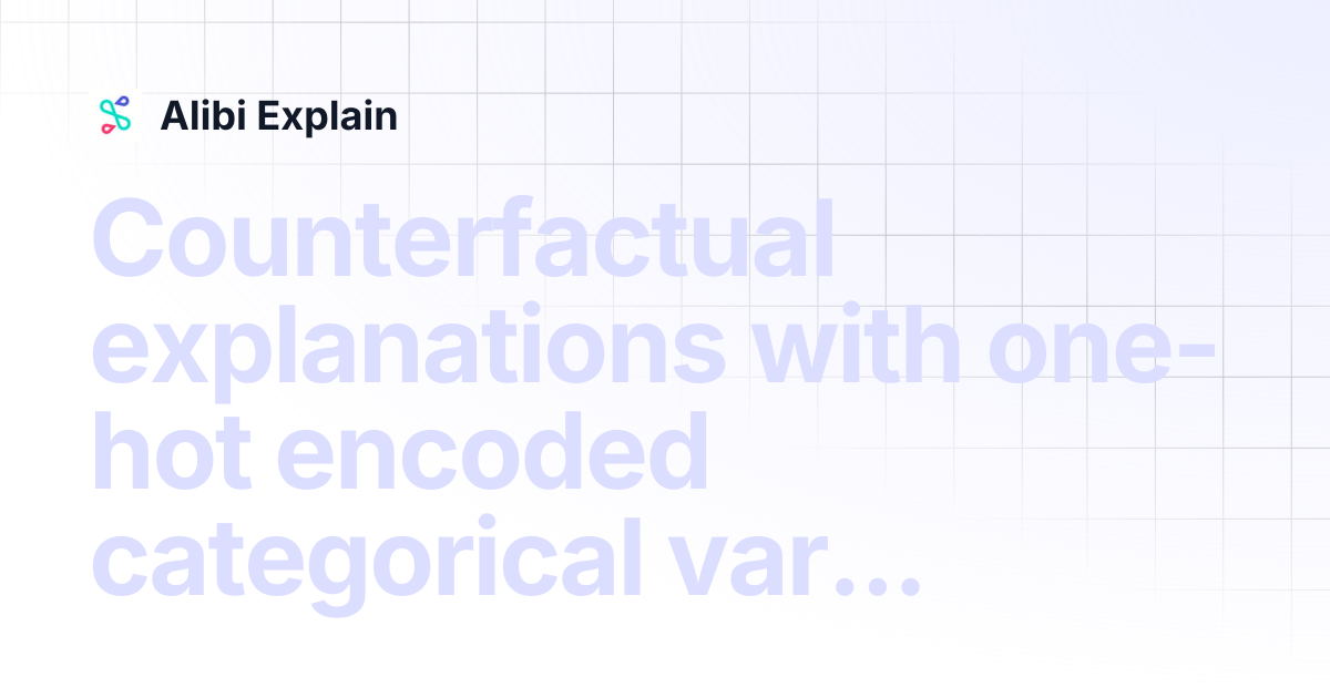 Counterfactual explanations with one-hot encoded categorical variables ...