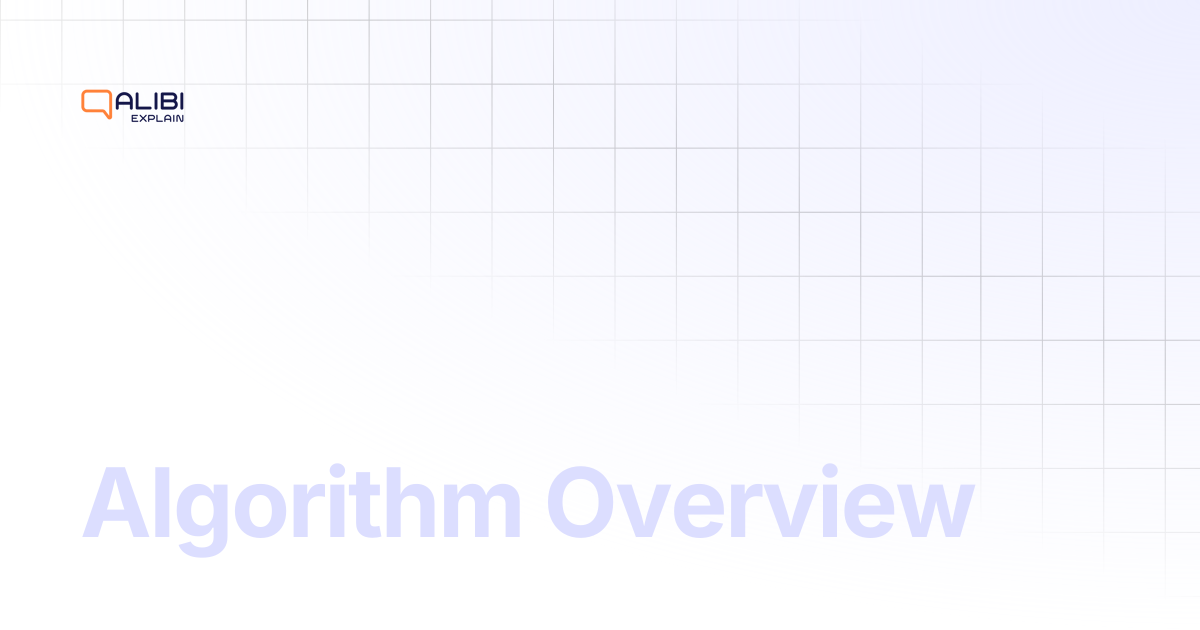 Algorithm Overview | Alibi Explain