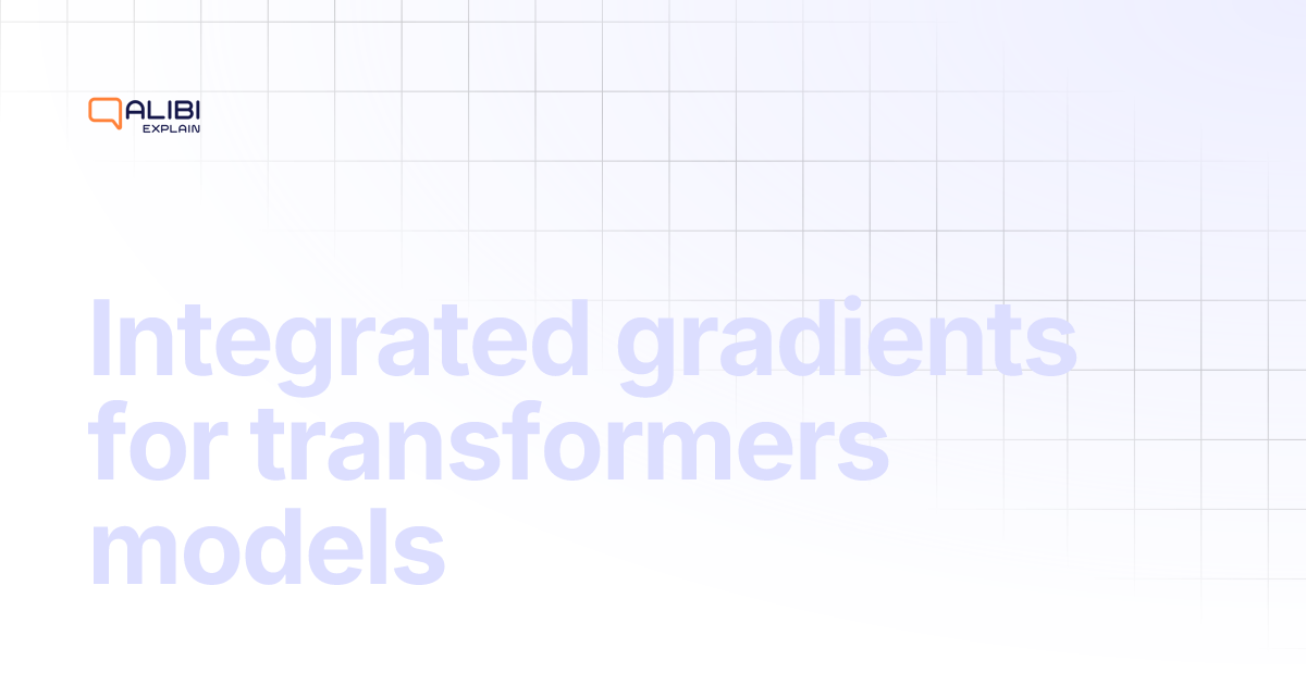 Integrated gradients for transformers models | Alibi Explain