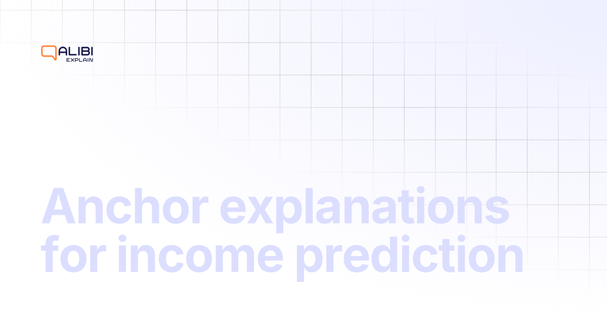 Anchor explanations for income prediction | Alibi Explain