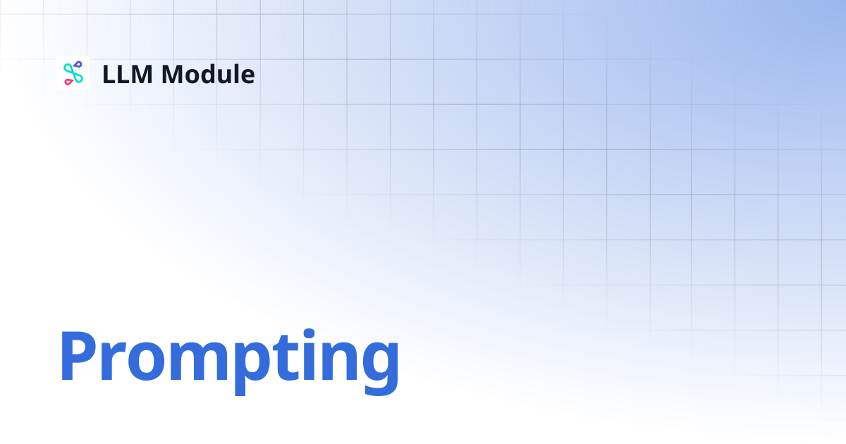 Prompting | v0.6 | LLM Module