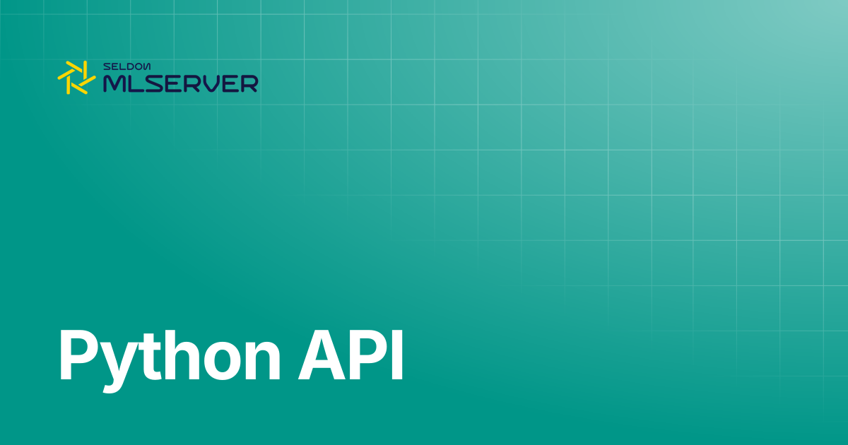 Python API | MLServer