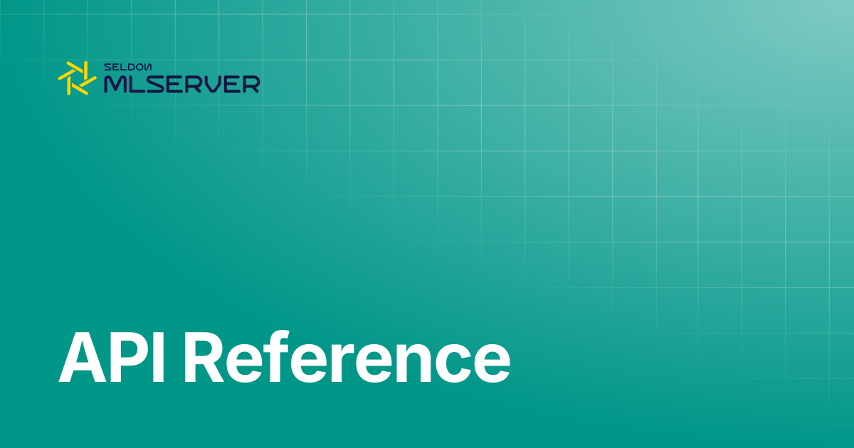 API Reference | MLServer