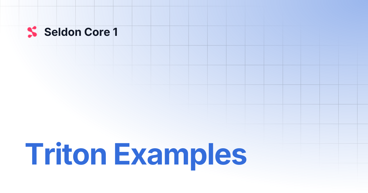 Triton Examples | v1.19 | Seldon Core 1
