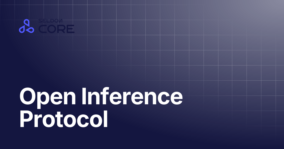 Open Inference Protocol | v2.10 | Seldon Core 2