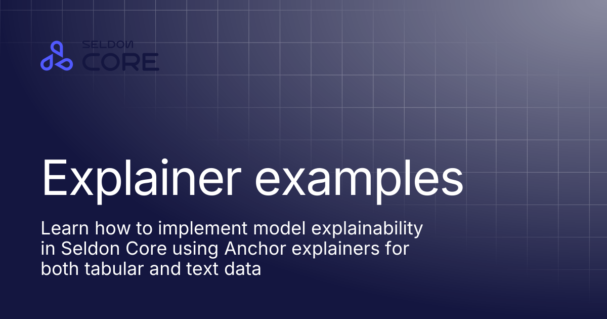 Explainer examples | v2.10 | Seldon Core 2