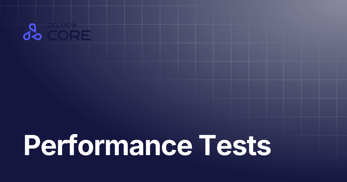 Performance Tests | v2.8 | Seldon Core 2
